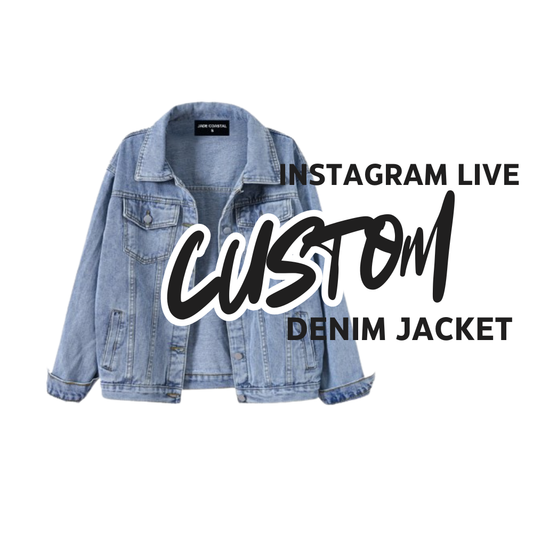 Live Custom Denim Jacket– Instagram Live Order