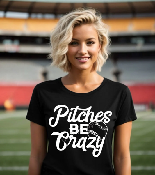 Pitches be crazy